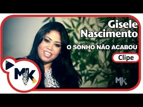 Gisele Nascimento - O Sonho Não Acabou