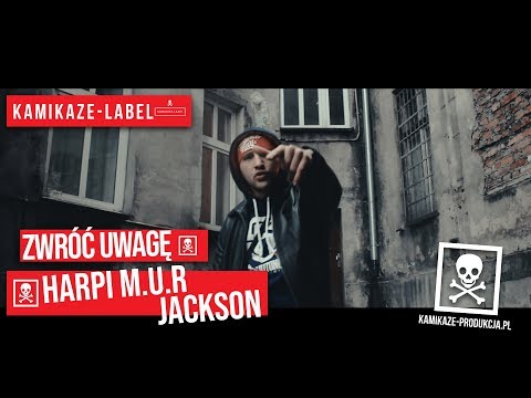 Harpi M.U.R feat. Jackson LS - Zwróć Uwagę prod. Feru