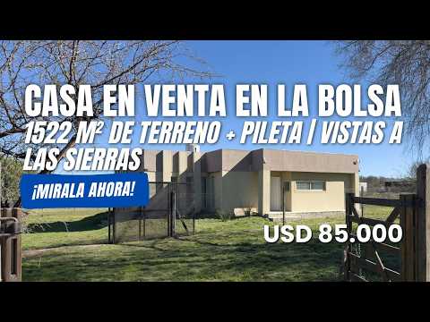 CASA EN VENTA EN LA BOLSA | 1.522 M² DE TERRENO + PILETA | VISTAS A LAS SIERRAS