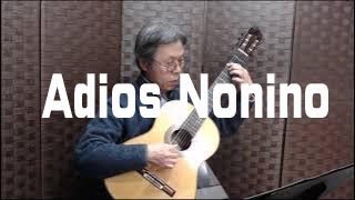 Download lagu Adios Nonino 　 ASTOR  PIAZZOLLA　Tadashi　Ishida　クラシックギター mp3
