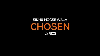 Chosen (Lyrics) - Sidhu Moose Wala Ft. Sunny Malton | Punjabi Songs 2019