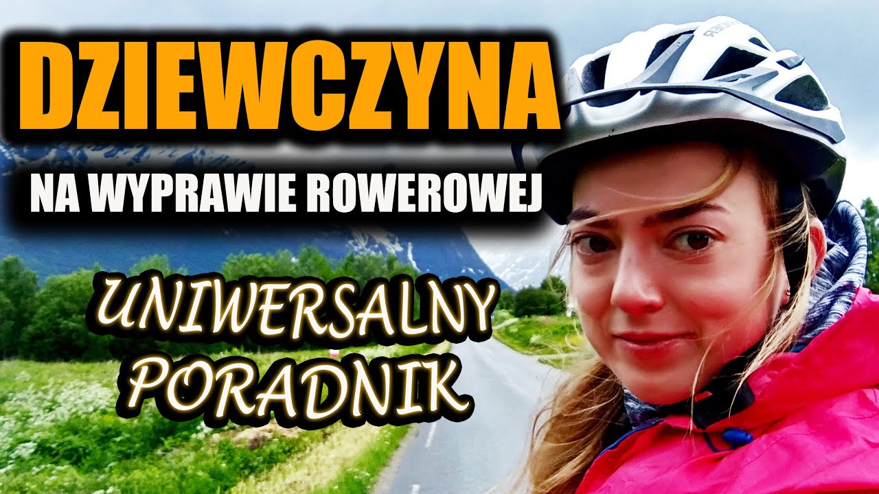 KOBIETA NA ROWERZE ♀ damskie sprawy podczas wyprawy ☺