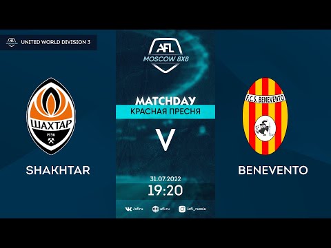 AFL22. United World. Division 3. Day 4. Shakhtar - Benevento