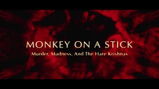MONKEY ON A STICK | OFFICIAL TRAILER | SPHERE FILMS CANADA