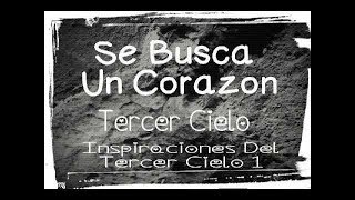 Se busca un corazón - Tercer Cielo !!