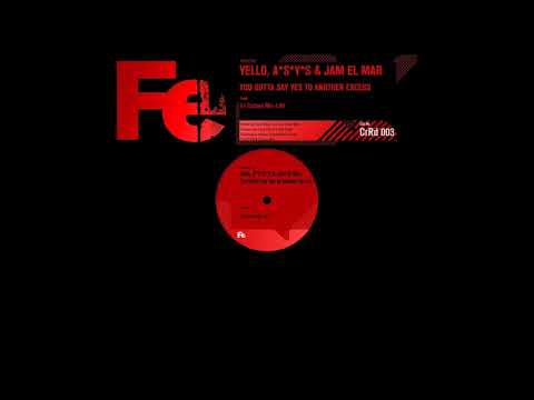 A*S*Y*S - Yello - Jam El Mar - You Gotta Say Yes To Another  Excess