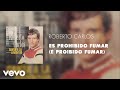 Roberto Carlos - Es Prohibido Fumar (É Proibido Fumar) (Áudio Oficial)