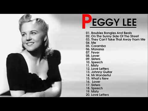 Best Songs Of Peggy Lee - GREATEST HITS (FULL ALBUM)