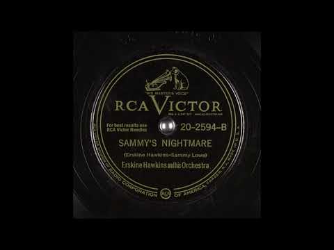 Erskine Hawkins - Sammy's Nightmare (1946)