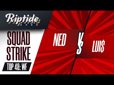 Ned vs Lui$ - Squad Strike Top 48: Winners Final - Riptide 2022