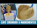 Café Cremoso Caseiro: 3 Ingredientes e Pronto!