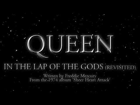 Queen - In The Lap Of the Gods... Revisited (Official Lyric Video)