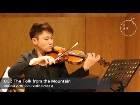 ABRSM GRADE 3 2016-2019 Violin Exam Pieces C3: The Folk from the Mountain