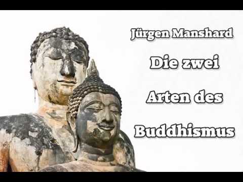 Die "zwei Arten" des Buddhismus - Jürgen Manshardt