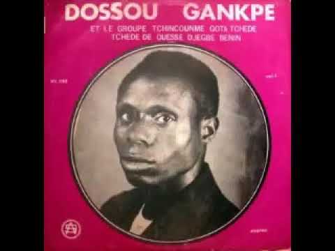 Doussou Gankpe - Et Le Groupe Tchincounme Gota Tchede : 70's BENIN Old School Folk Music ALBUM Songs