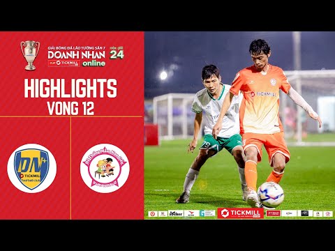 HIGHLIGHTS VÒNG 12: DOANH NHÂN + vs MẦM NON MISA | DNoL S7 Lão tướng - Cup TICKMILL Mùa 24