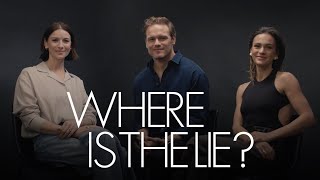 Sam Heughan, Caitríona Balfe &amp; Sophie Skelton Take Turns in the Hot Seat | Where Is The Lie? | ELLE