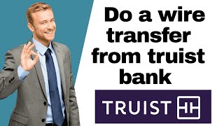 How to do a wire transfer from truist bank (Send Truist wires online safely) (2025) l DoubleZ