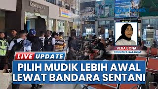 Situasi Bandara Sentani Jayapura H-4 Lebaran Mulai Ramai, Masyarakat Pilih Mudik Lebih Awal