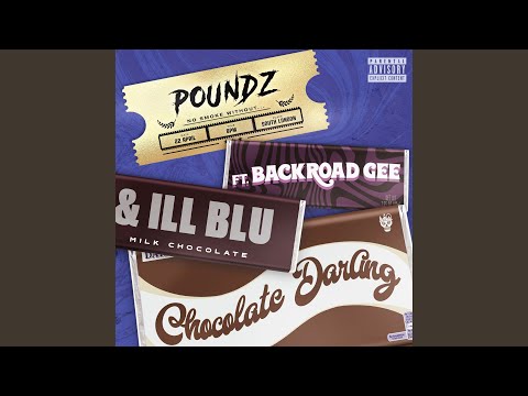 Chocolate Darling (feat. BackRoad Gee & iLL BLU)