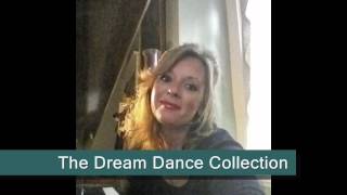 The Dream Dance Collection by Carolyn Marie
