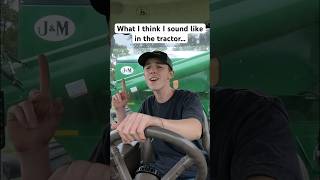 What I think I sound like in the tractor… 😂😳 #shorts #johndeere #funny #singingvsreality #drive
