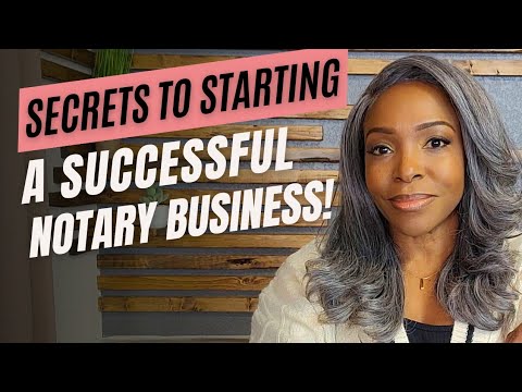 Secrets to Starting a Successful Notary Business!