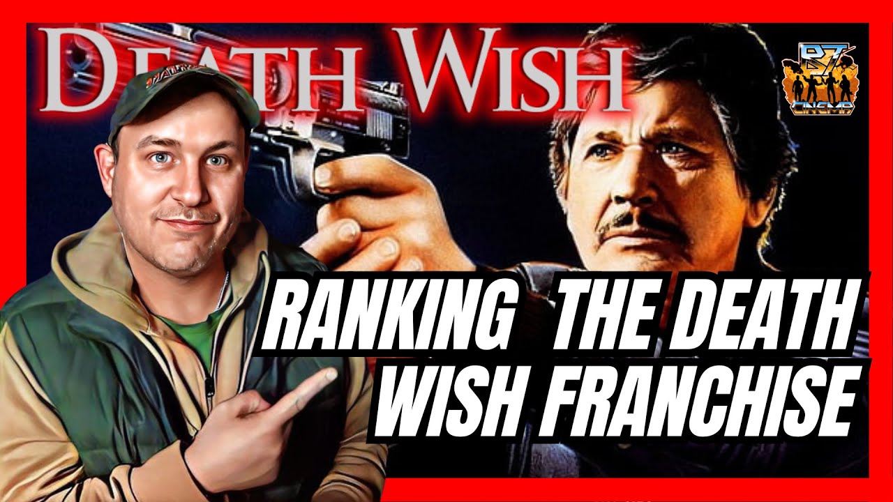 Every Death Wish film RANKED from Worst to Best ( Including remake)