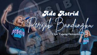 Download lagu ADE ASTRID - PERSIB BANDUNGKU || NEW SINGLE ' VIDEO LIRIK ' mp3 Download lagu ADE ASTRID - PERSIB BANDUNGKU || NEW SINGLE ' VIDEO LIRIK ' mp3