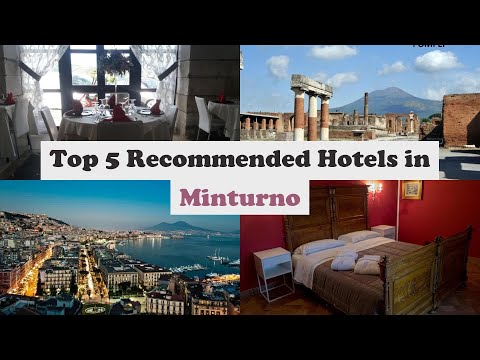 Top 5 Recommended Hotels In Minturno | Best Hotels In Minturno