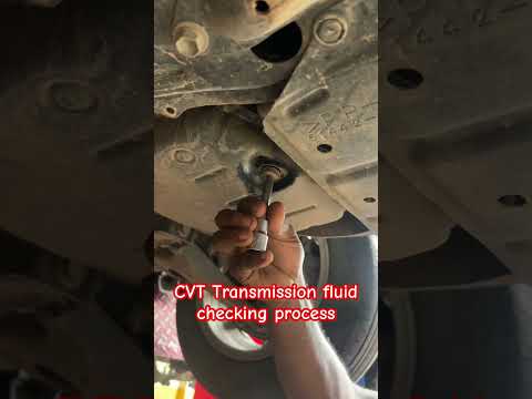 CVT Fluid checking Procedures!
