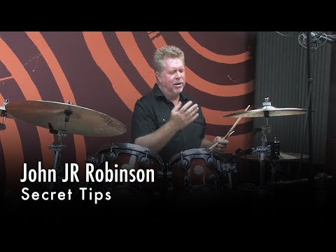 John JR Robinson's Secret Tips