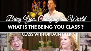 What Is The Being You, Changing The World Class?