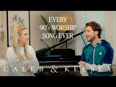 Every 90s Worship Song Ever (Caleb + Kelsey) On Spotify and Apple Music