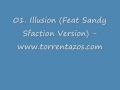 Benassi Bros - Illusion (Feat Sandy Sfaction ...
