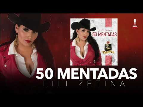 Lili Zetina - 50 Mentadas [ video letra ] MorenaMusic