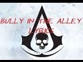 || Bully In The Alley | Lyrics | Assassin's Creed IV ...