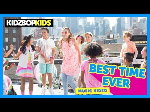 KIDZ BOP Kids – Best Time Ever (Official Music Video) [KIDZ BOP 35]