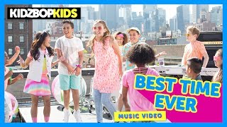 KIDZ BOP Kids – Best Time Ever (Official Music Video) [KIDZ BOP 35]