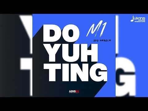 M1 aka Menace x ADVOKIT - Do Yuh Ting (Official Audio) | Trinidad Soca 2026