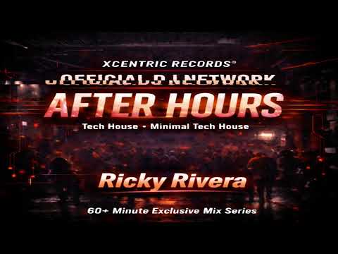 After Hours – Episode 05 | Ricky Rivera | Tech House | DJ Mix