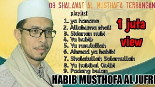 Download lagu Full shalawat al musthafa terbangan || habib mustafa al hamid al jufri mp3