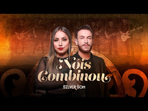 Nóis Combinou - Banda Silver Som