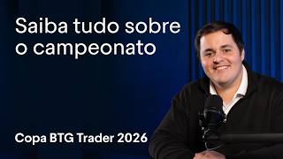 Copa BTG Trader 2026: tudo o que você precisa saber para participar