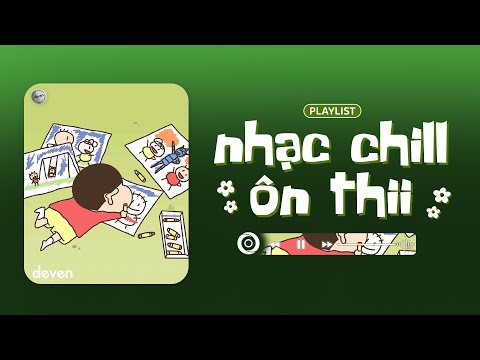 Playlist Nhạc Chill Này Là Để Giúp Cậu Tập Trung Học Bài Nhé #2