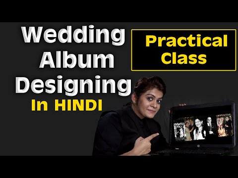 Album Designing PRACTICAL Tutorial in Hindi for All Wedding Photographer