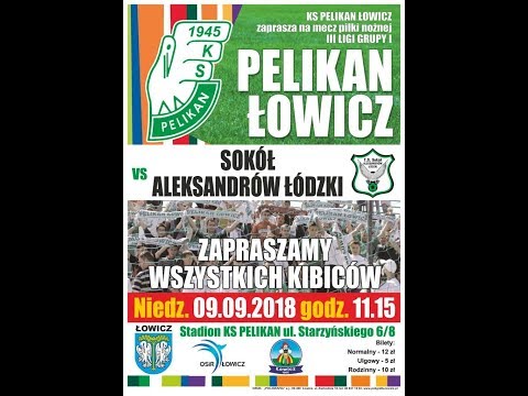 2018.09.09 11.15  -  KS Pelikan Łowicz – TS Konsport Sokół Aleksandrów Łódzki