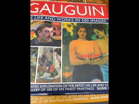 A Comprehensive Book On Gauguin - Gauguin: His Life & Works in 500 Images: Book Review