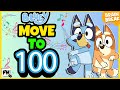 Bluey Count To 100 By 1 S Song Kids Brain Break Counting To 100