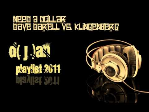 Need a Dollar - Dave Darell vs. Klingenberg